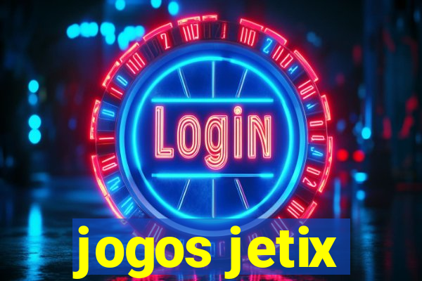 jogos jetix